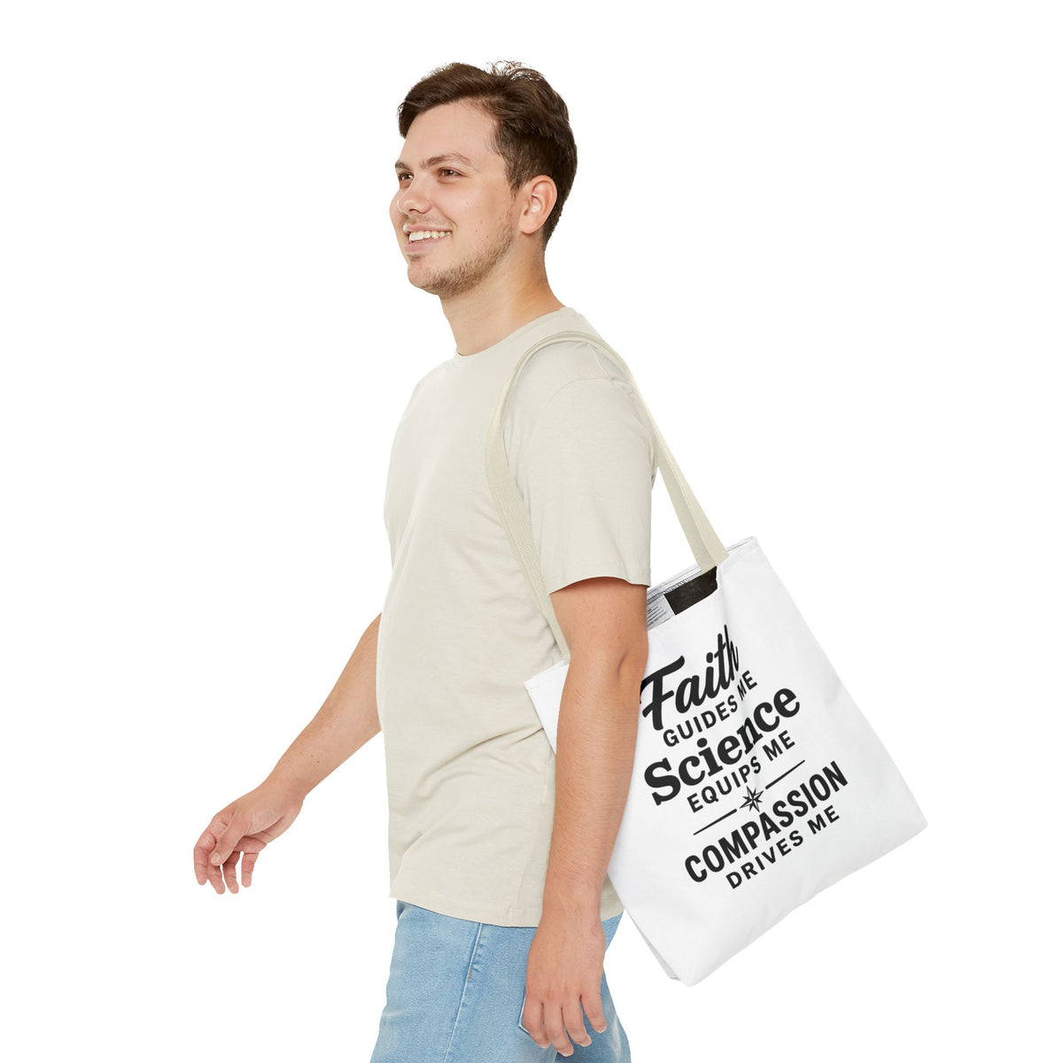 Faith Guides Me Science Equips Me Compassion Drives Me Tote Bag