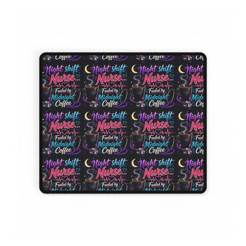 Night Shift Nurse Desk Mat — “Fueled by Midnight Coffee” Non-Slip Mouse Pad