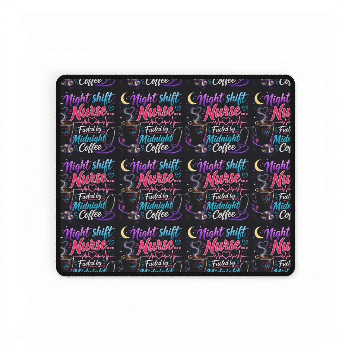 Night Shift Nurse Desk Mat — “Fueled by Midnight Coffee” Non-Slip Mouse Pad