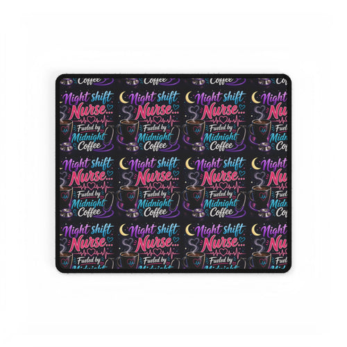 Night Shift Nurse Desk Mat — “Fueled by Midnight Coffee” Non-Slip Mouse Pad