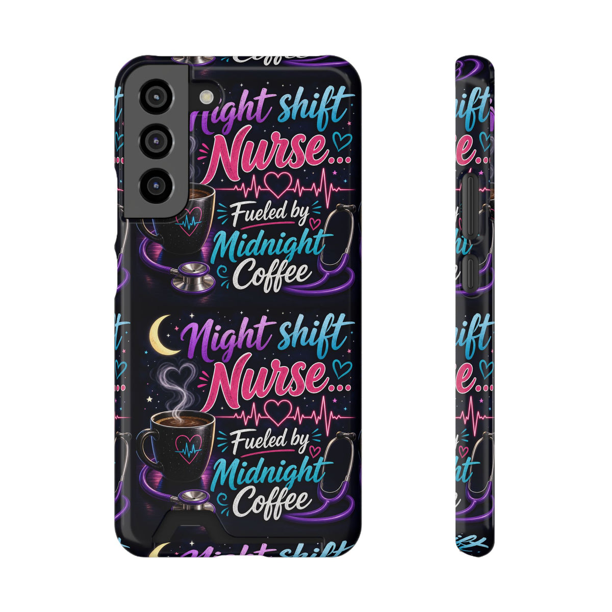Night Shift Nurse Phone Case with Card Holder — "Fueled by Midnight Coffee"