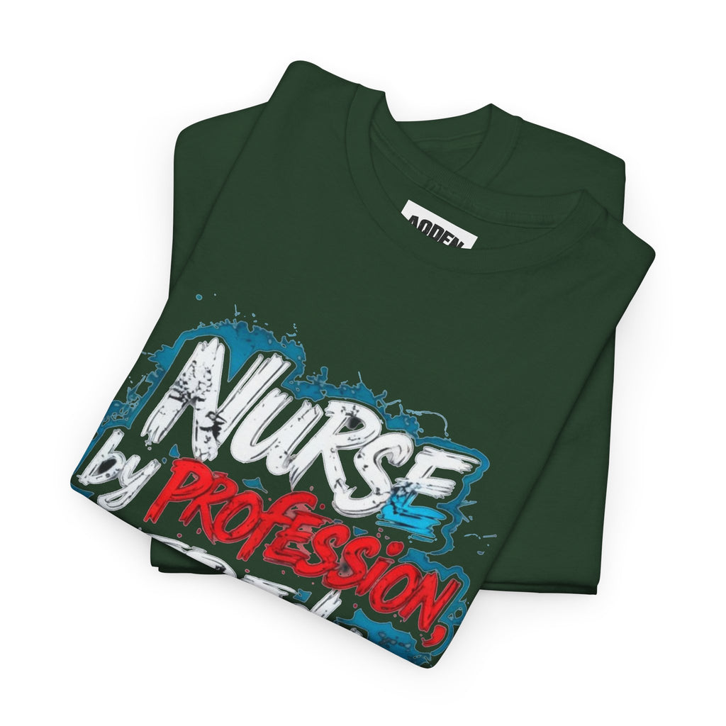 Nurse by Profession, Tired by Choice Tee
