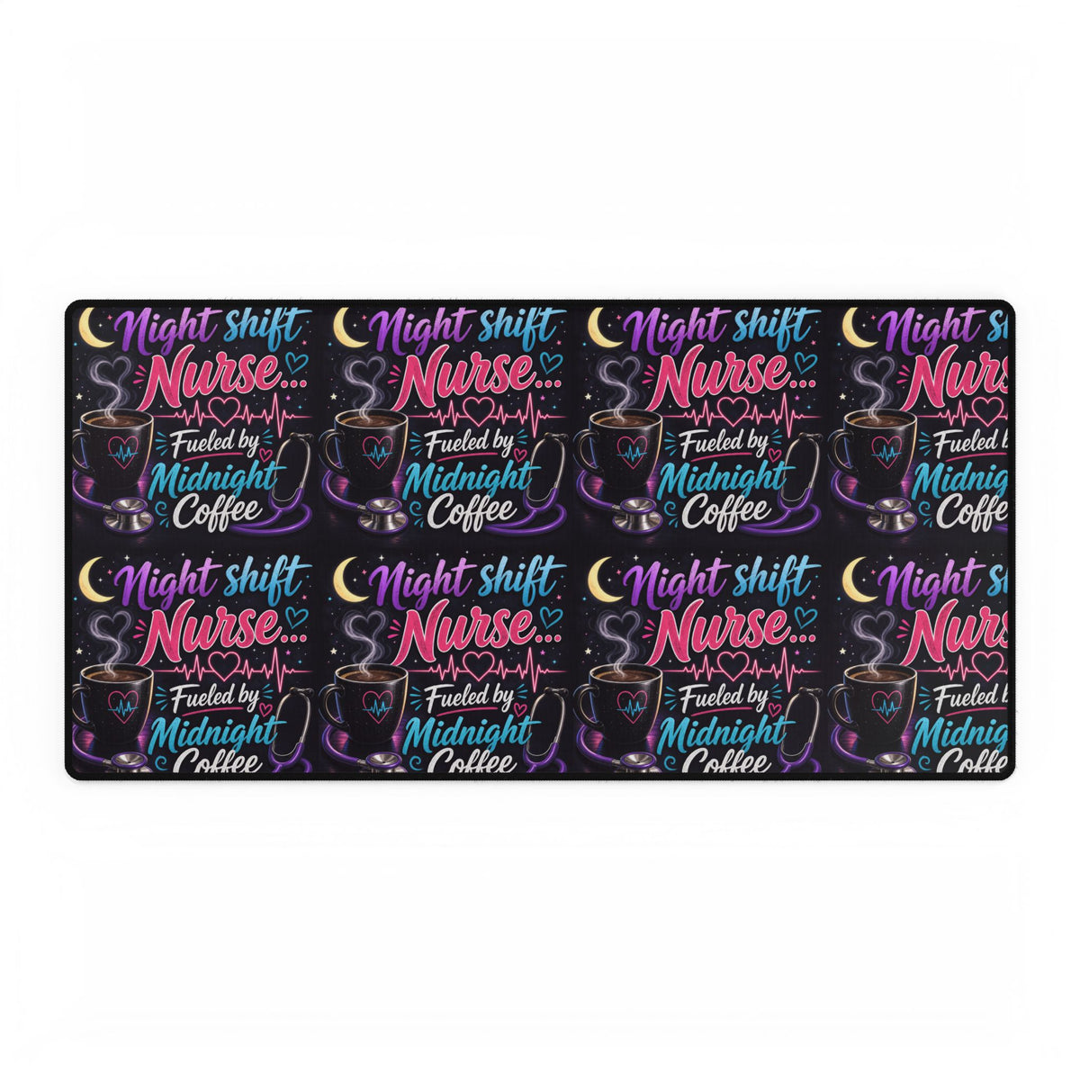 Night Shift Nurse Desk Mat — “Fueled by Midnight Coffee” Non-Slip Mouse Pad
