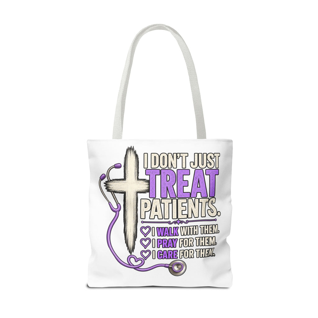 Nurse Faith Tote Bag - "I Don't Just Treat Patients" Stethoscope & Cross Inspirational Tote