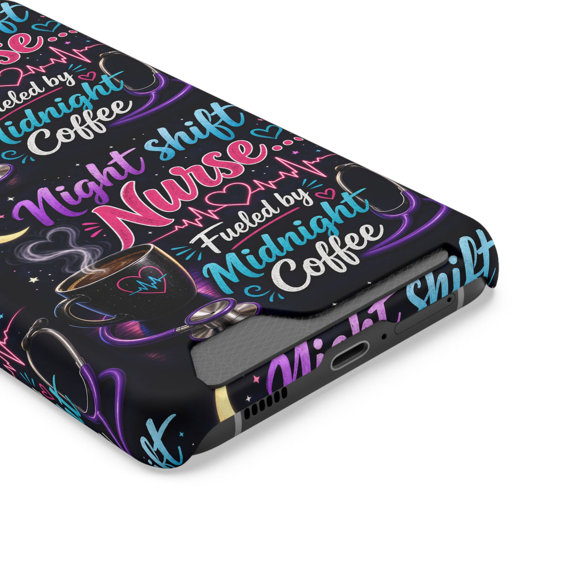 Night Shift Nurse Phone Case with Card Holder — "Fueled by Midnight Coffee"