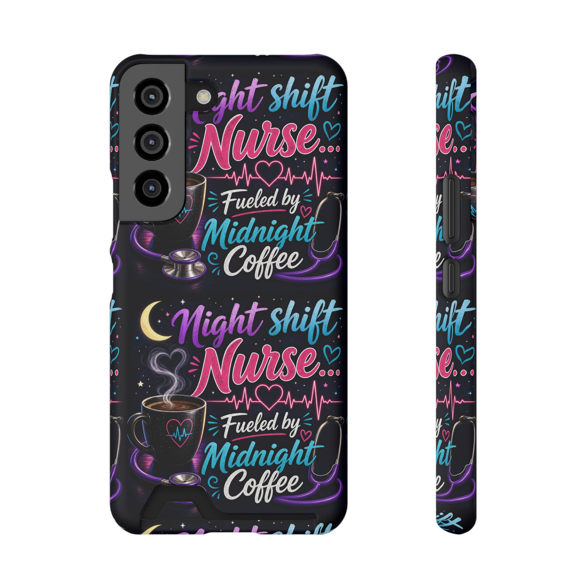 Night Shift Nurse Phone Case with Card Holder — "Fueled by Midnight Coffee"