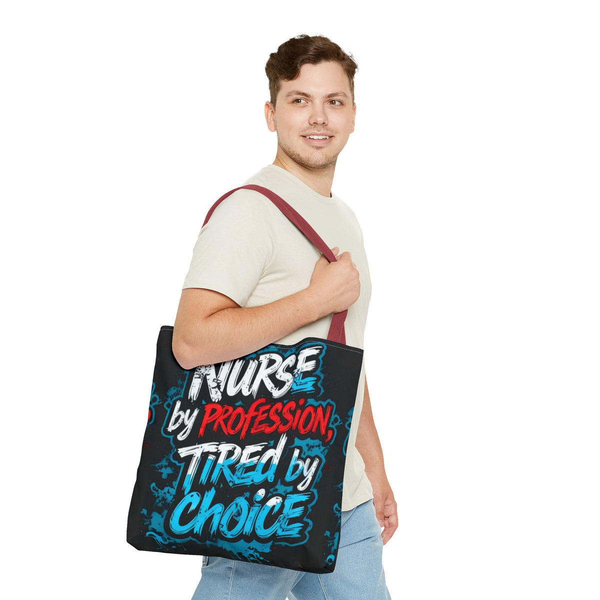 Nurse Tote Bag — "Nurse by Profession, Tired by Choice" Canvas Tote