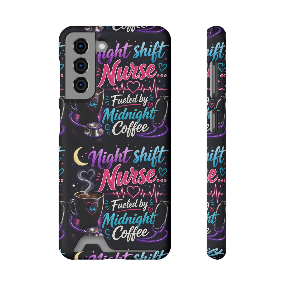 Night Shift Nurse Phone Case with Card Holder — "Fueled by Midnight Coffee"