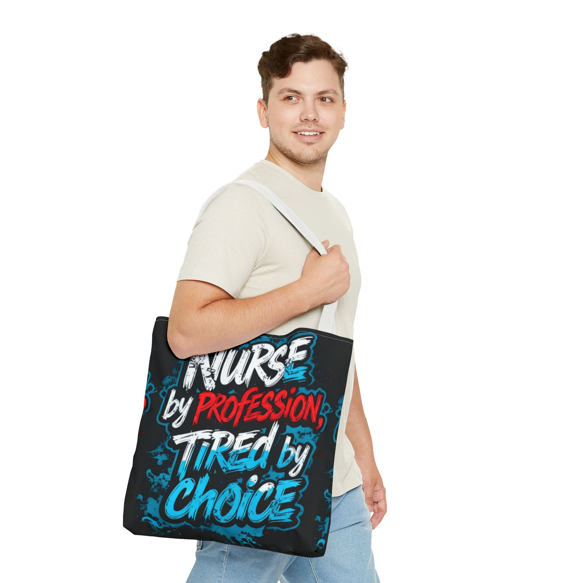 Nurse Tote Bag — "Nurse by Profession, Tired by Choice" Canvas Tote