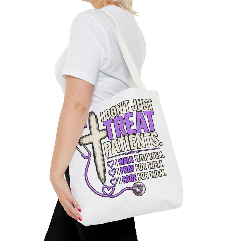 Nurse Faith Tote Bag - "I Don't Just Treat Patients" Stethoscope & Cross Inspirational Tote
