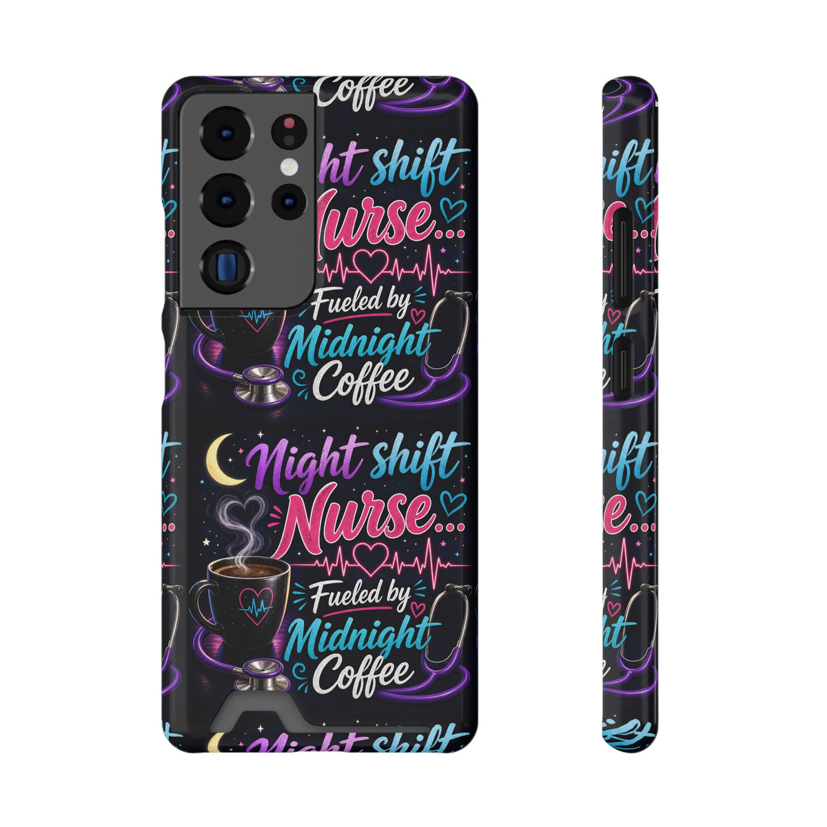 Night Shift Nurse Phone Case with Card Holder — "Fueled by Midnight Coffee"