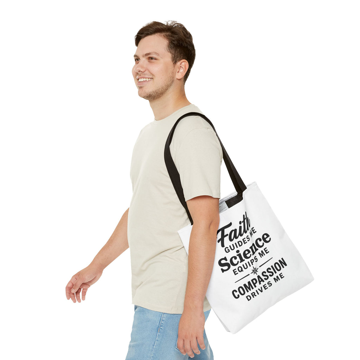 Faith Guides Me Science Equips Me Compassion Drives Me Tote Bag