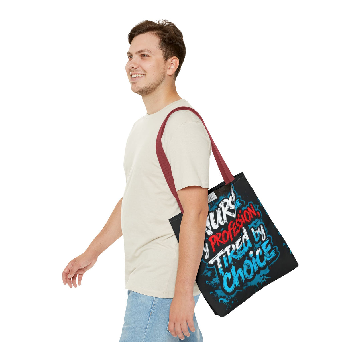 Nurse Tote Bag — "Nurse by Profession, Tired by Choice" Canvas Tote