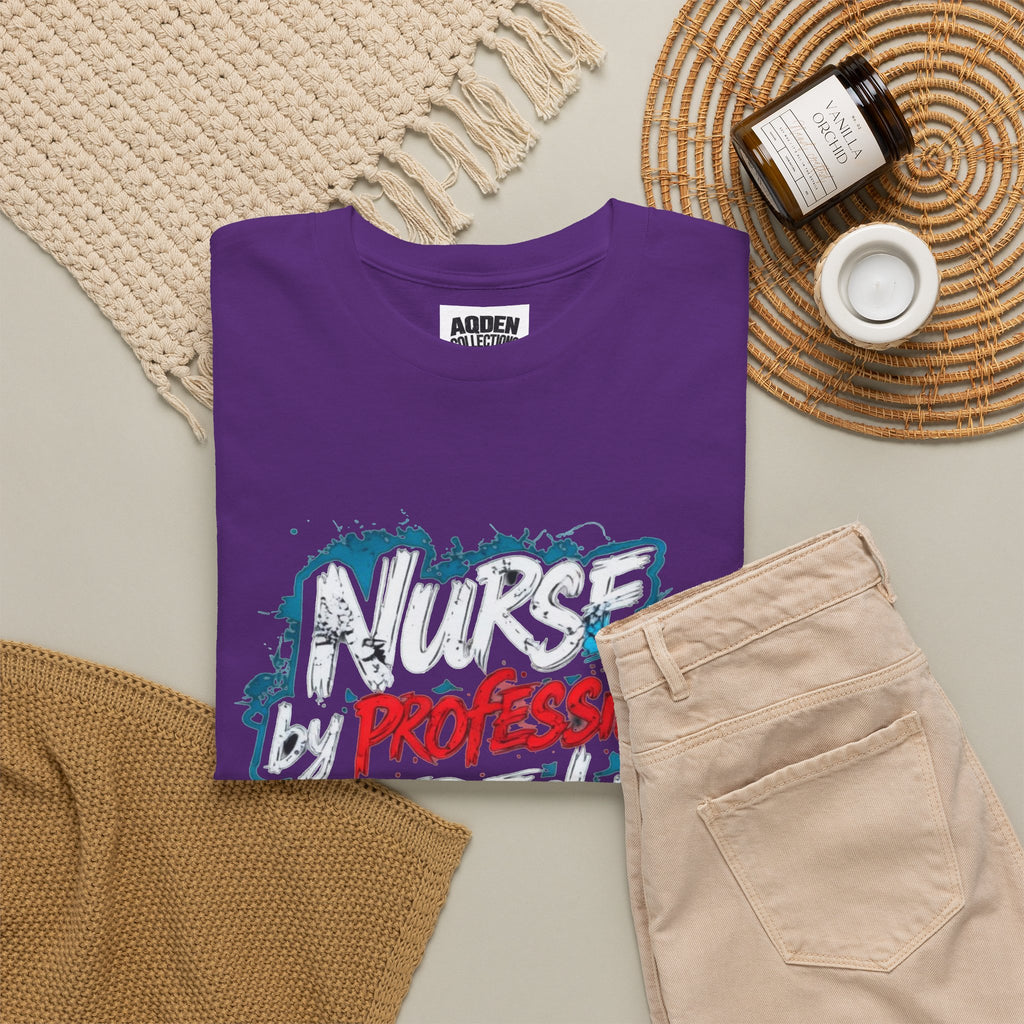 Nurse by Profession, Tired by Choice Tee