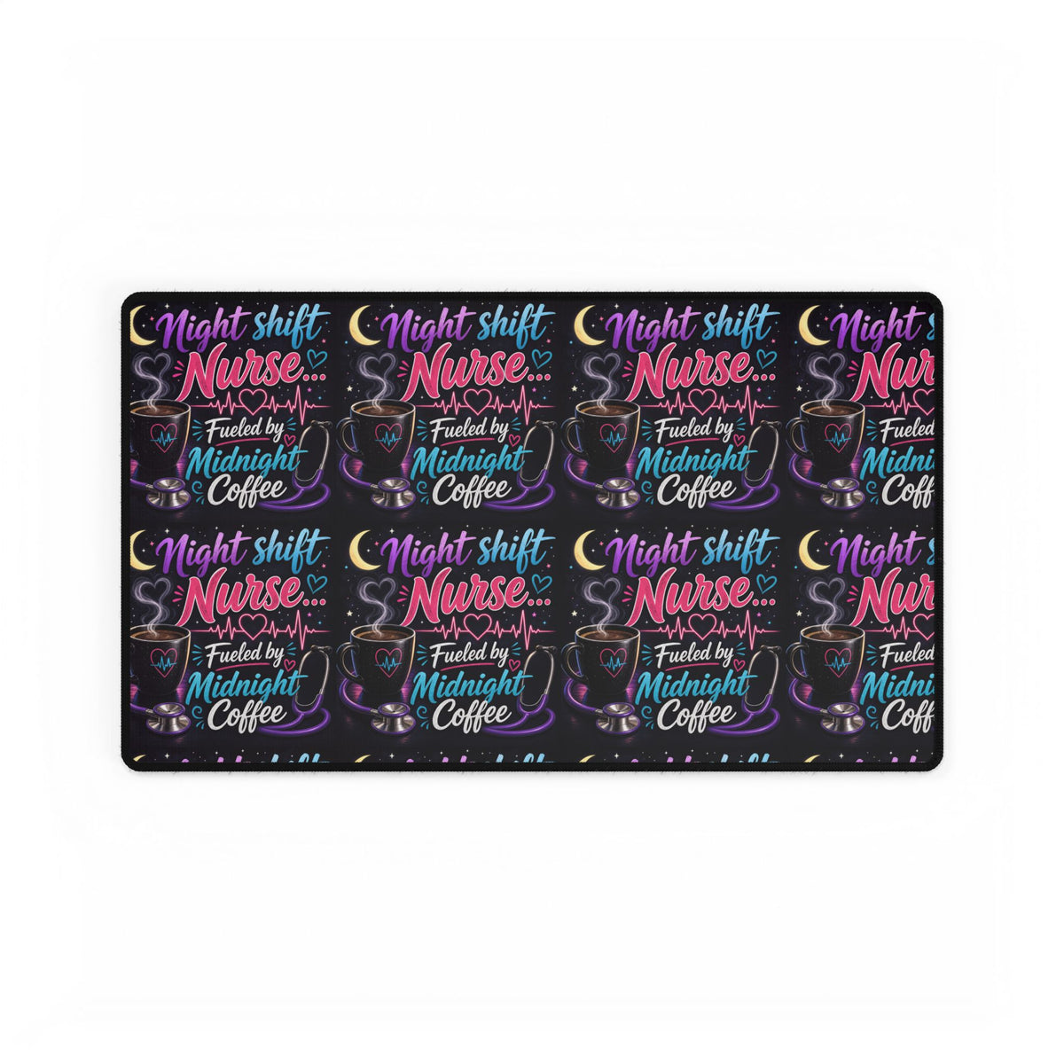 Night Shift Nurse Desk Mat — “Fueled by Midnight Coffee” Non-Slip Mouse Pad