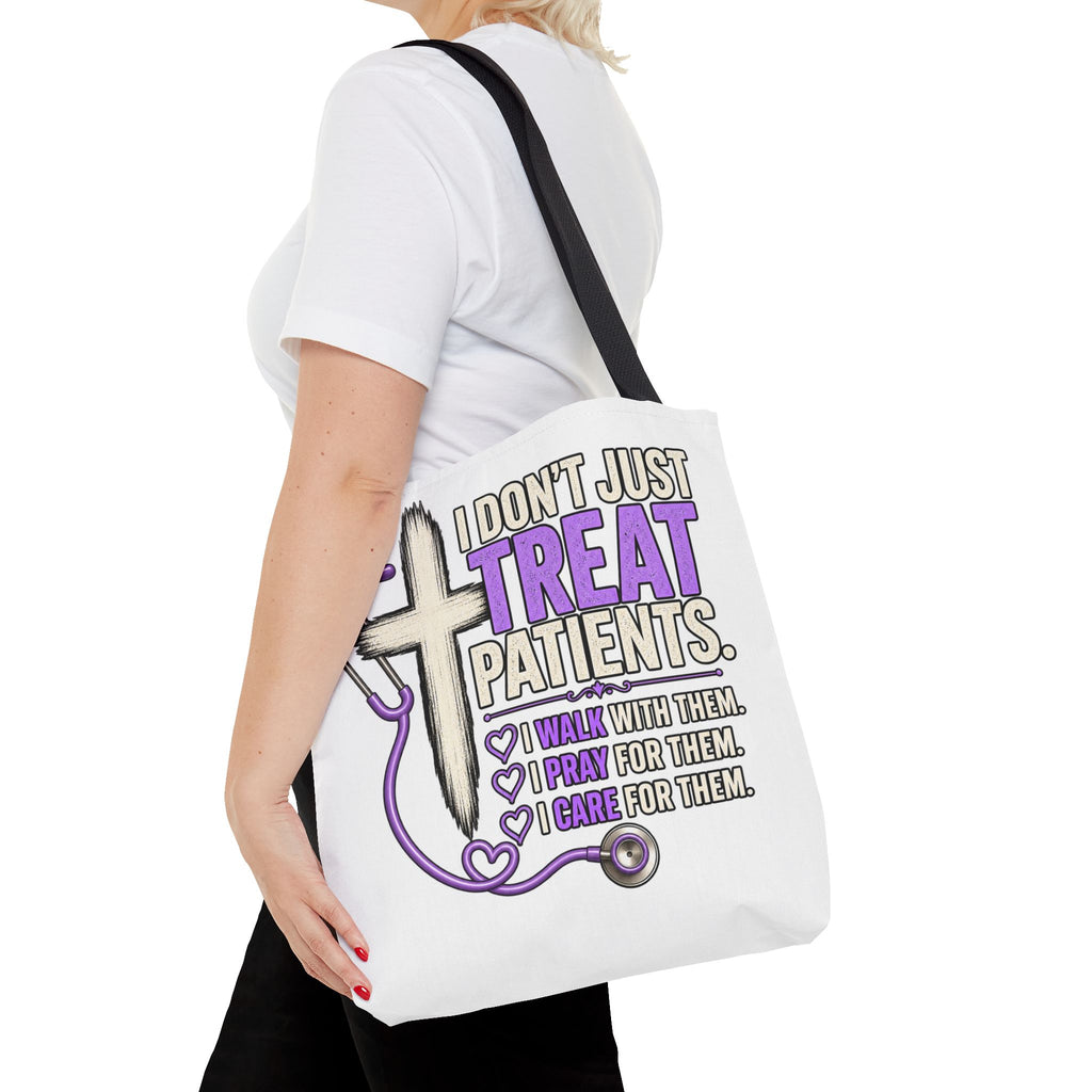 Nurse Faith Tote Bag - "I Don't Just Treat Patients" Stethoscope & Cross Inspirational Tote