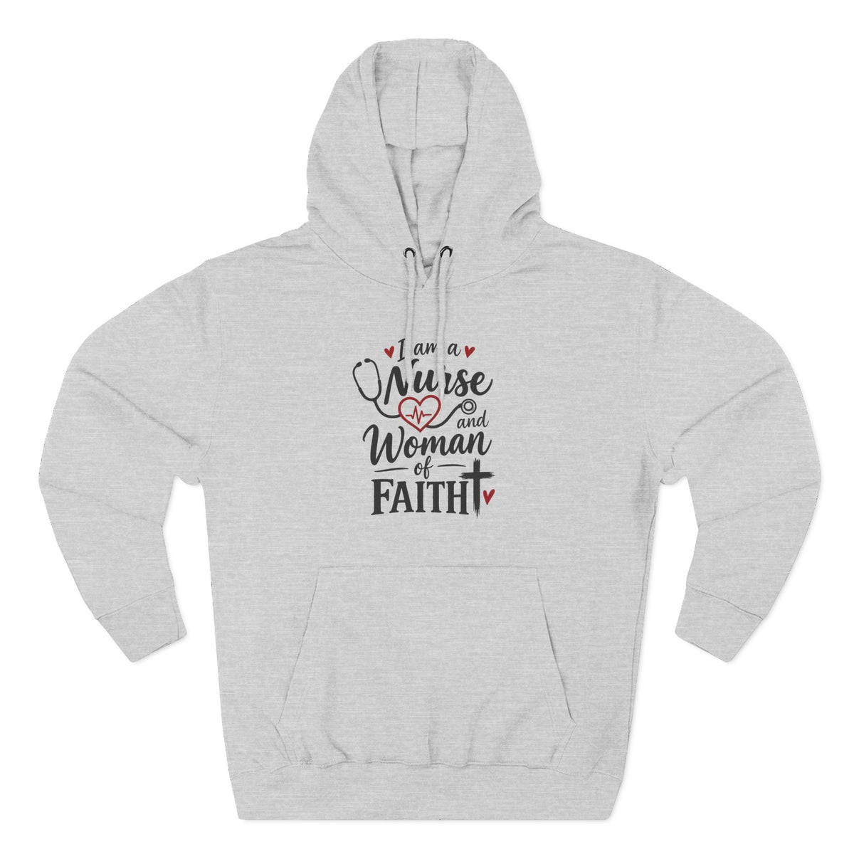 Nurse and Woman of Faith Hoodie — Inspirational Christian Healthcare Gift