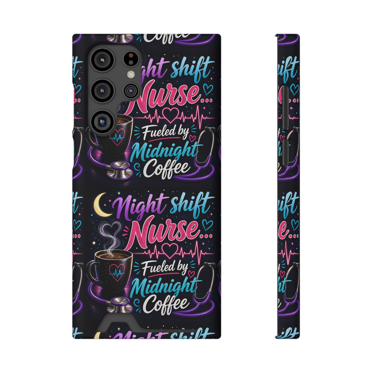 Night Shift Nurse Phone Case with Card Holder — "Fueled by Midnight Coffee"