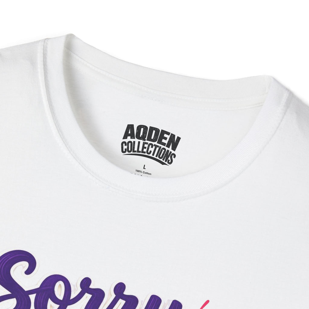 Nurse T-Shirt - "Sorry I Can't Call Off... My Patients Already Did" Cute Stethoscope Design