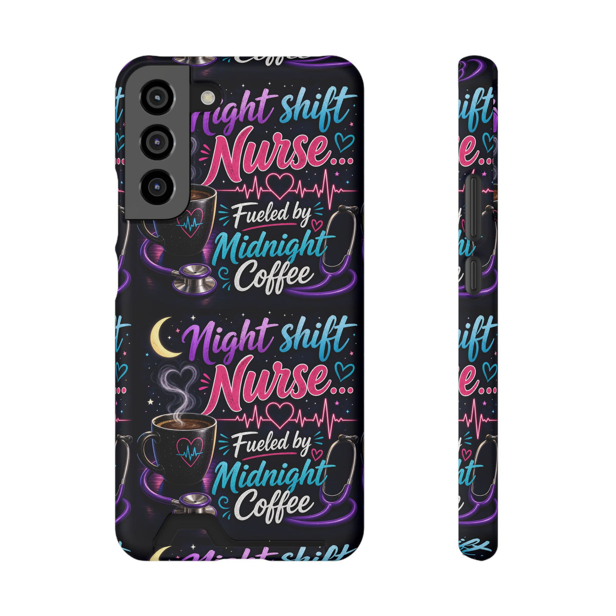 Night Shift Nurse Phone Case with Card Holder — "Fueled by Midnight Coffee"