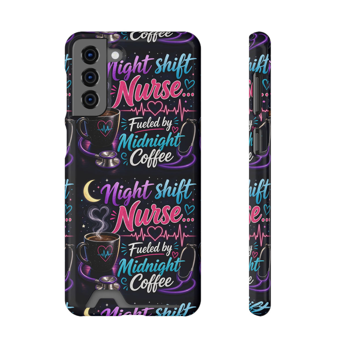 Night Shift Nurse Phone Case with Card Holder — "Fueled by Midnight Coffee"