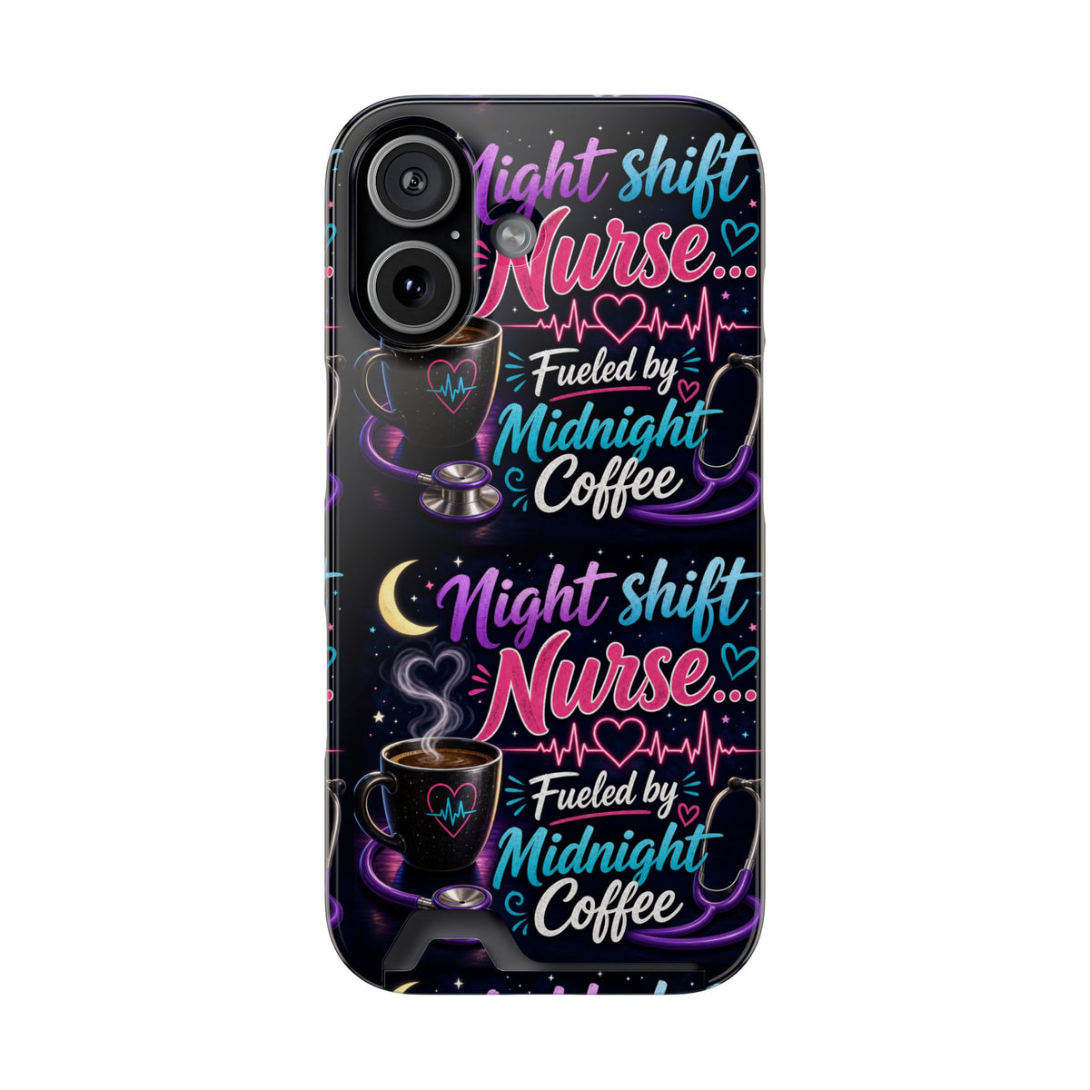 Night Shift Nurse Phone Case with Card Holder — "Fueled by Midnight Coffee"