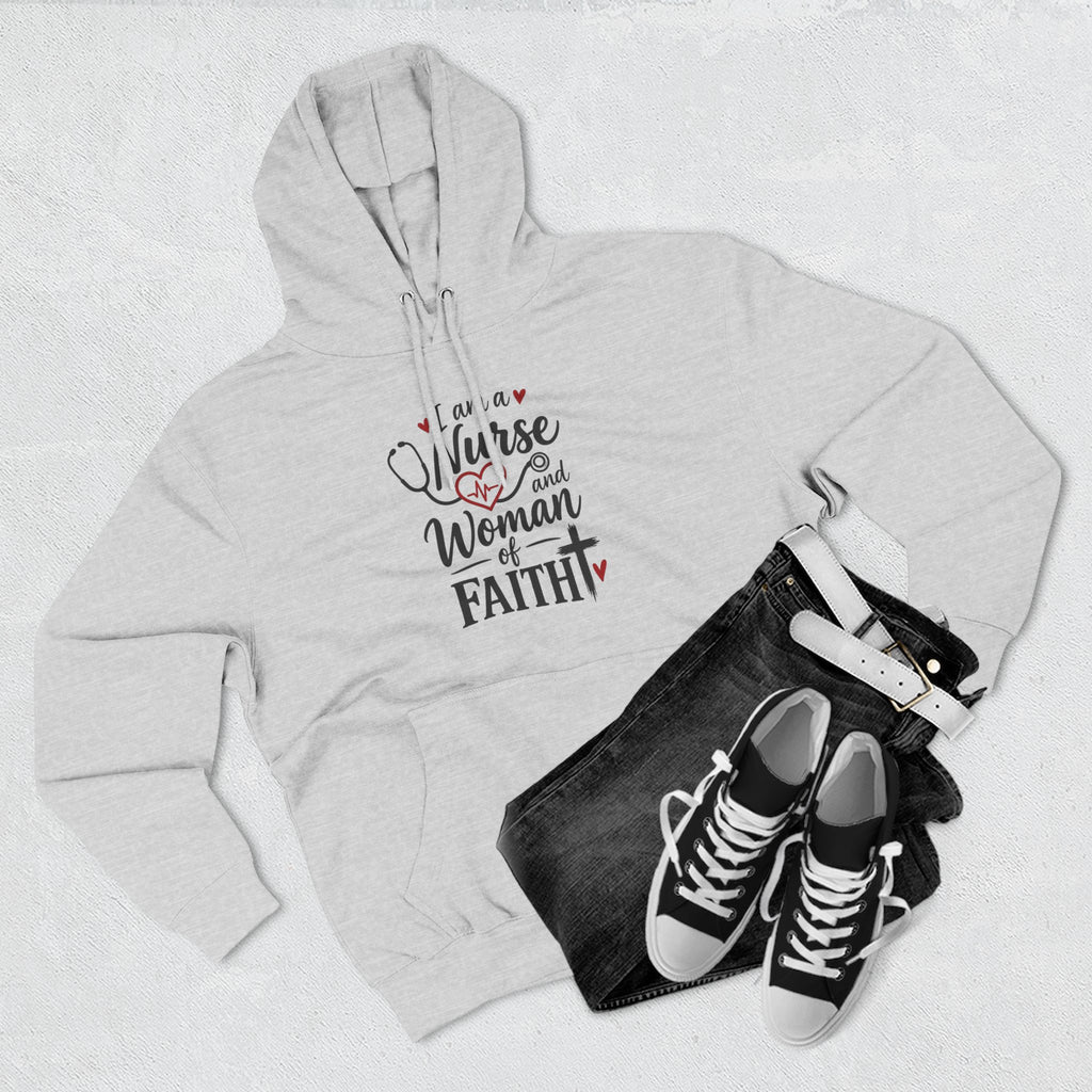 Nurse and Woman of Faith Hoodie — Inspirational Christian Healthcare Gift