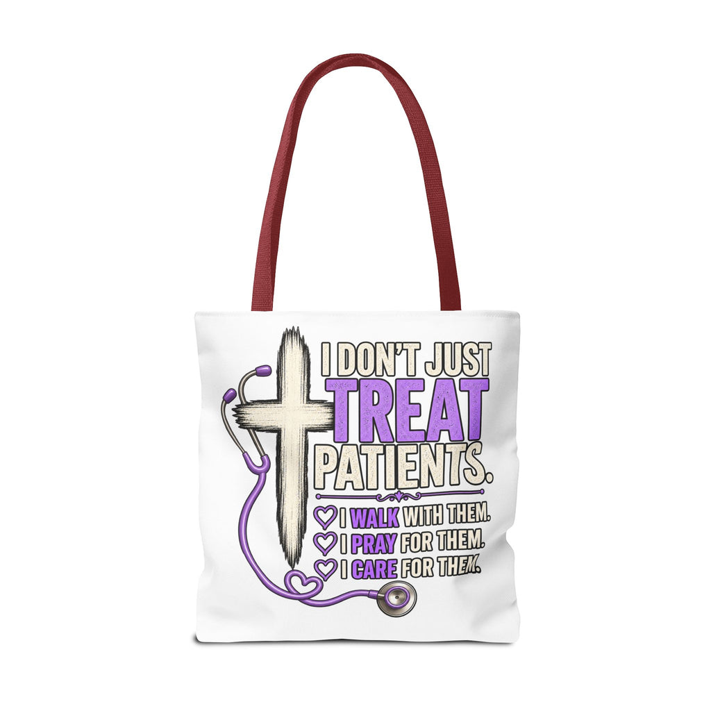Nurse Faith Tote Bag - "I Don't Just Treat Patients" Stethoscope & Cross Inspirational Tote