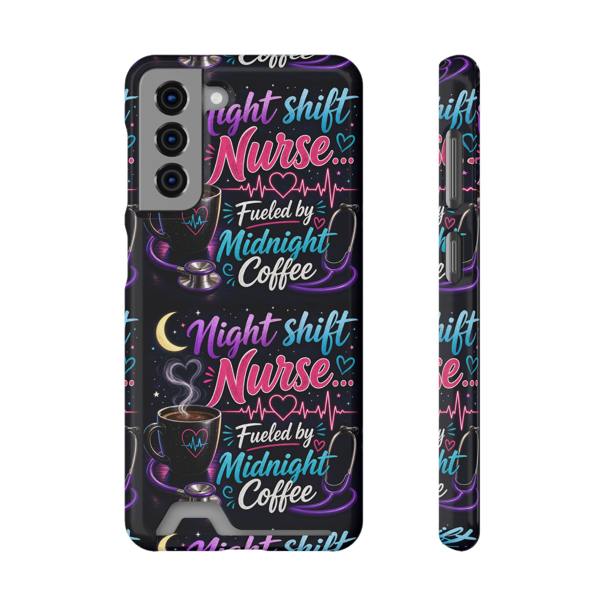 Night Shift Nurse Phone Case with Card Holder — "Fueled by Midnight Coffee"