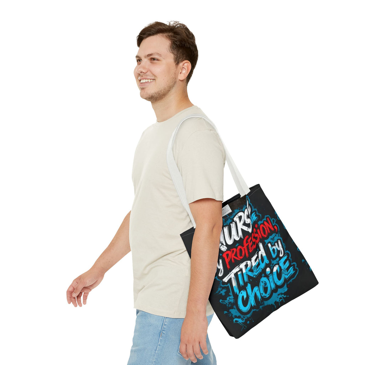 Nurse Tote Bag — "Nurse by Profession, Tired by Choice" Canvas Tote