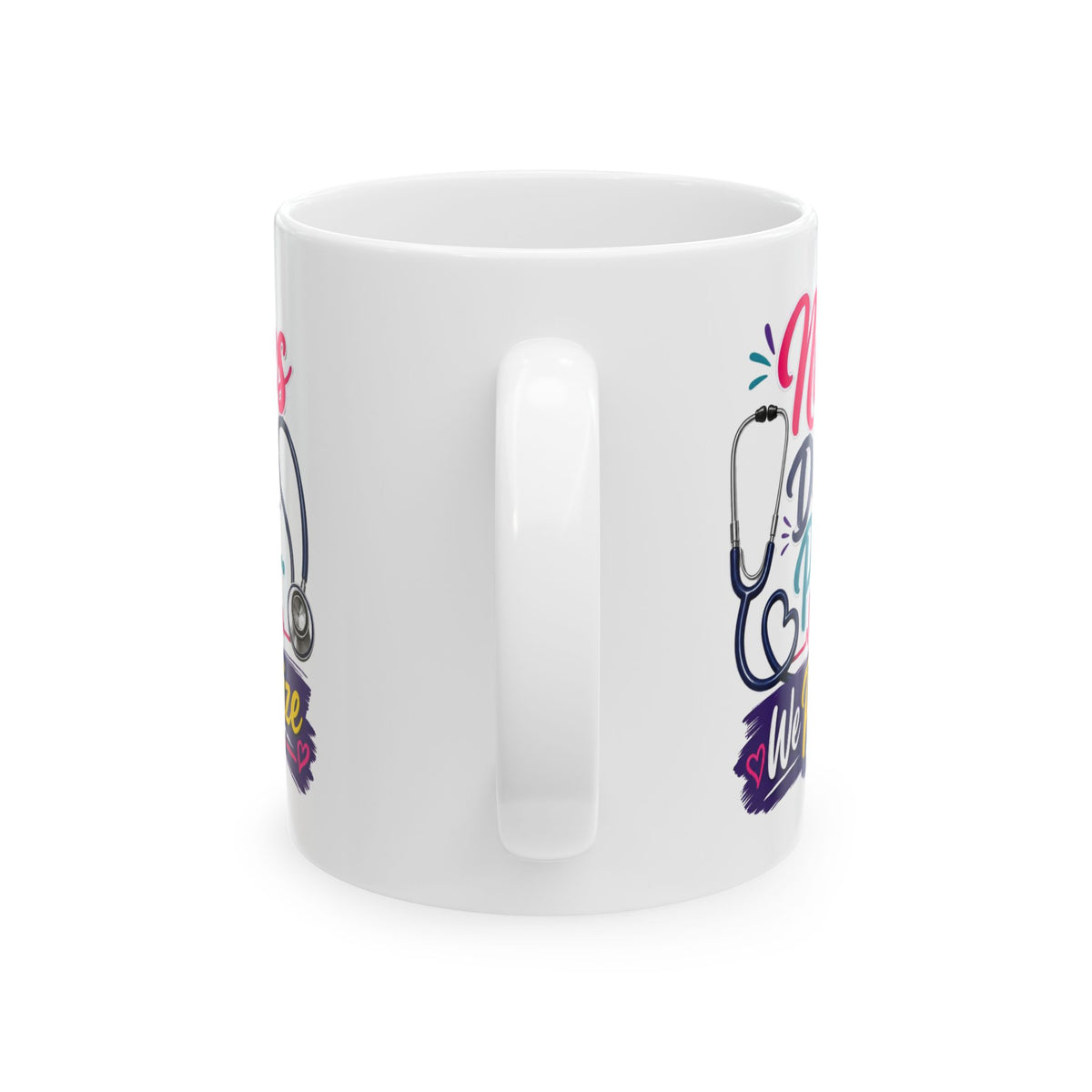 Nurse Doctor Proud Stethoscope Ceramic Mug (11oz & 15oz)