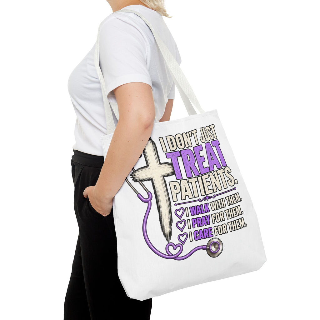 Nurse Faith Tote Bag - "I Don't Just Treat Patients" Stethoscope & Cross Inspirational Tote