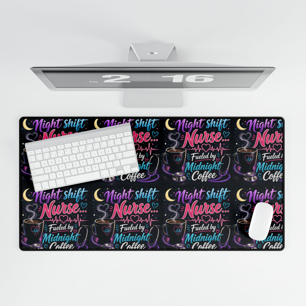 Night Shift Nurse Desk Mat — “Fueled by Midnight Coffee” Non-Slip Mouse Pad