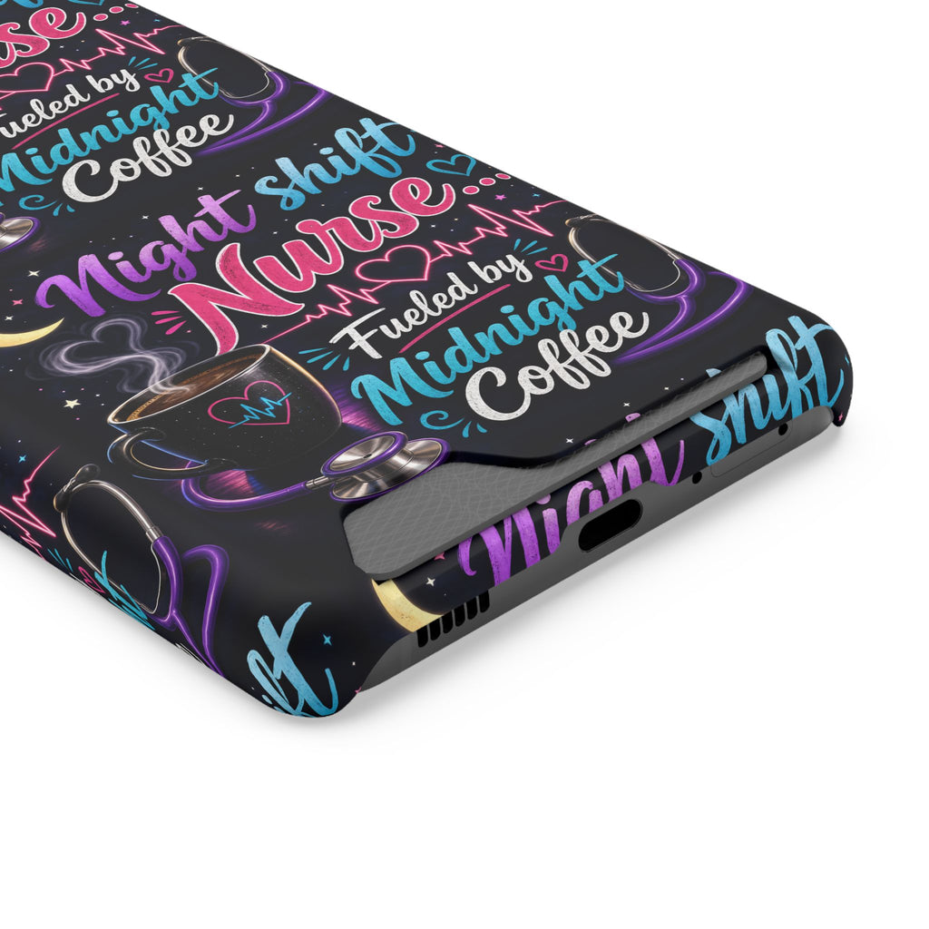 Night Shift Nurse Phone Case with Card Holder — "Fueled by Midnight Coffee"