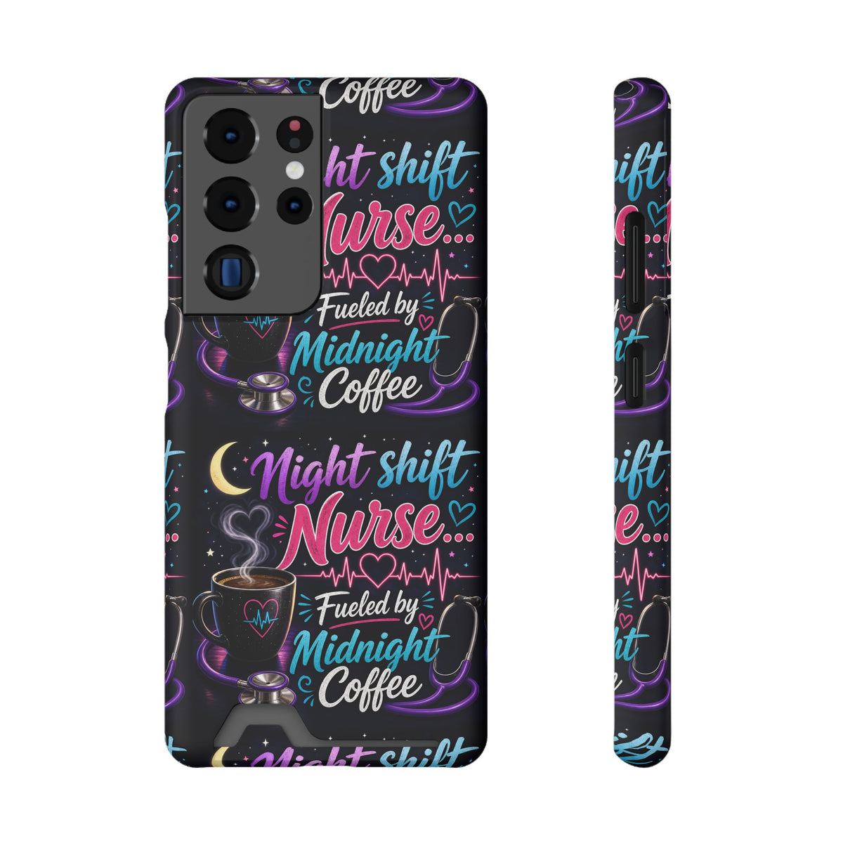 Night Shift Nurse Phone Case with Card Holder — "Fueled by Midnight Coffee"