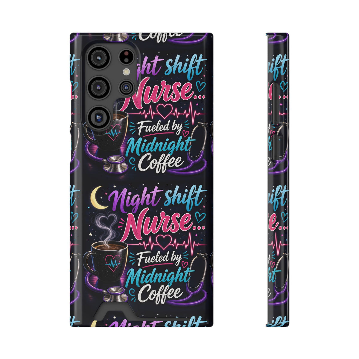Night Shift Nurse Phone Case with Card Holder — "Fueled by Midnight Coffee"