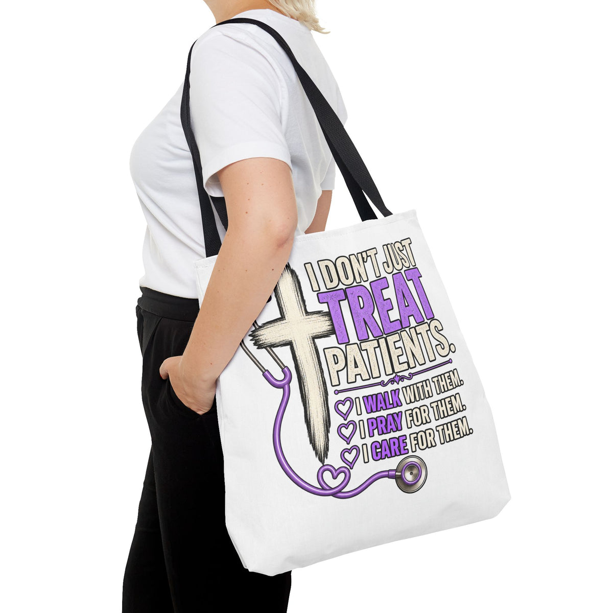 Nurse Faith Tote Bag - "I Don't Just Treat Patients" Stethoscope & Cross Inspirational Tote
