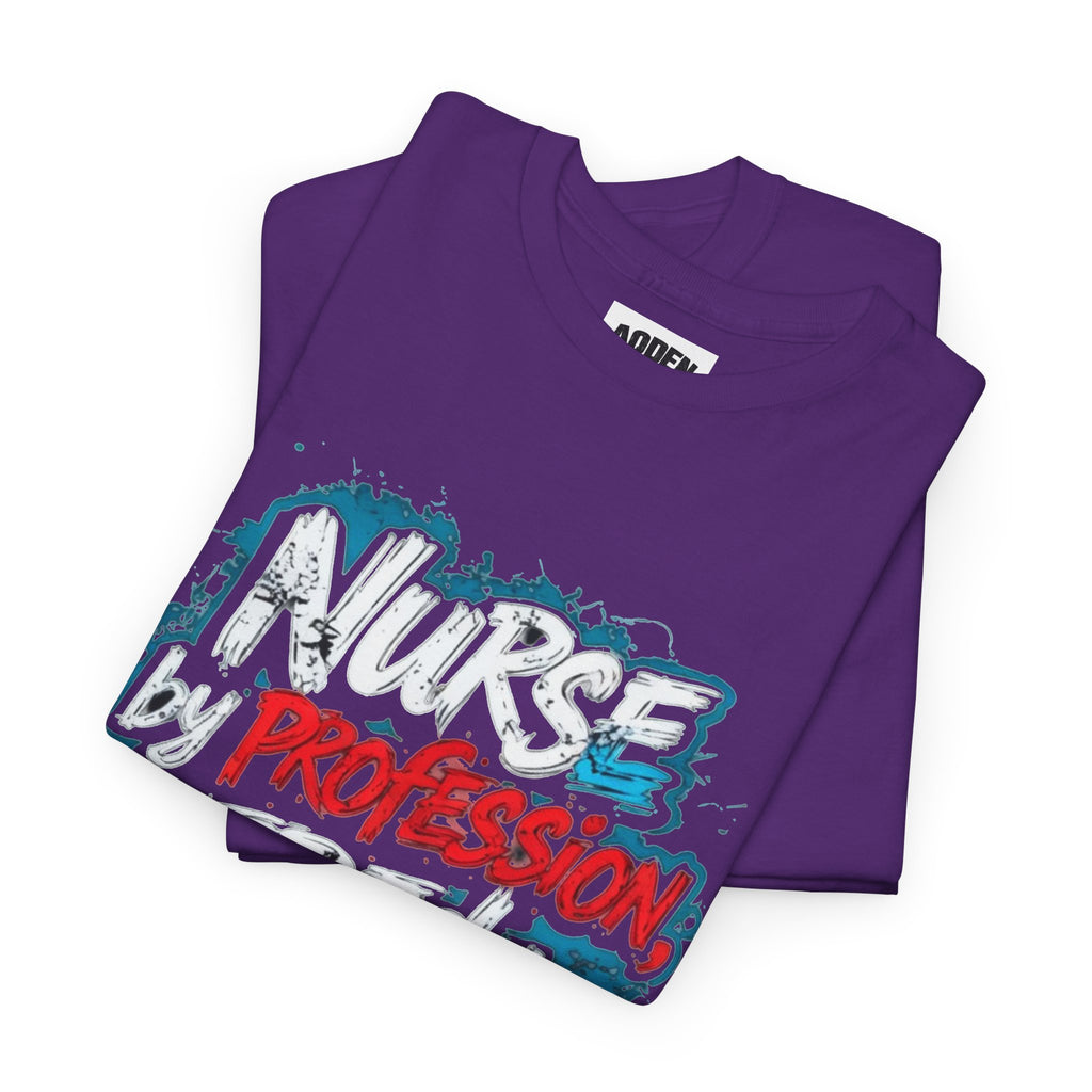 Nurse by Profession, Tired by Choice Tee