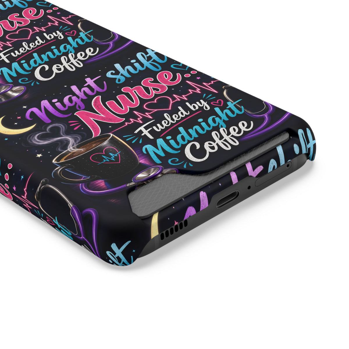 Night Shift Nurse Phone Case with Card Holder — "Fueled by Midnight Coffee"